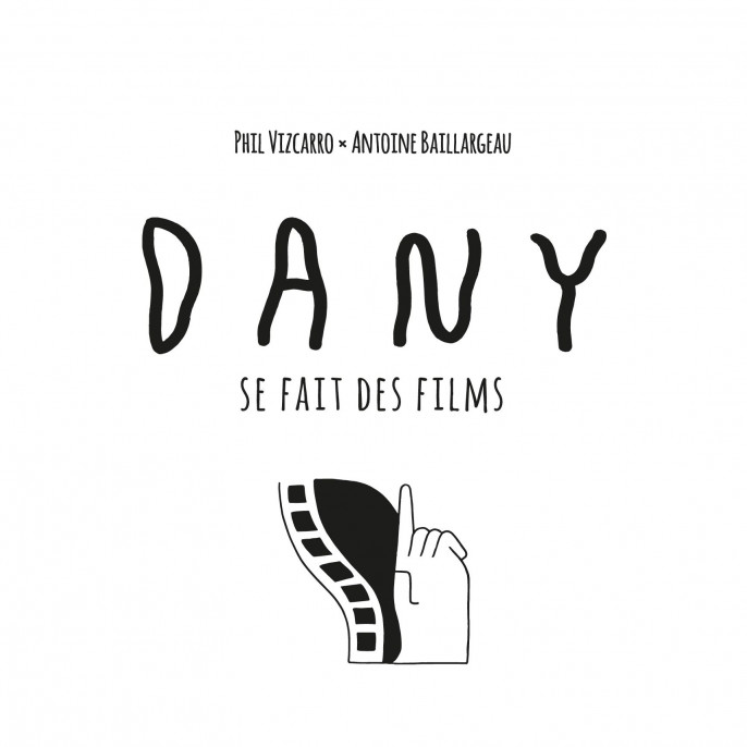 Dany se fait des films