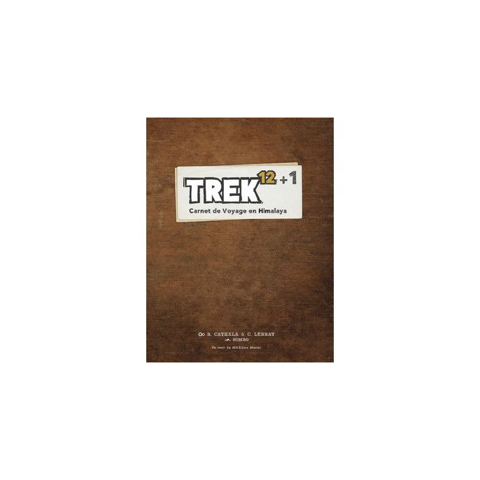 Trek 12+1 : Carnet de voyage en Himalaya