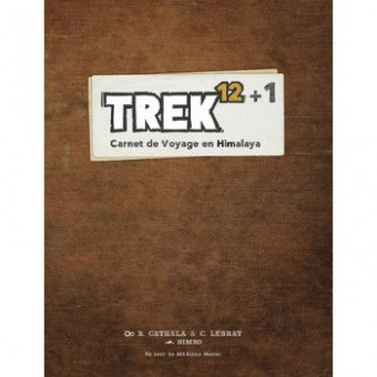 Trek 12+1 : Carnet de voyage en Himalaya