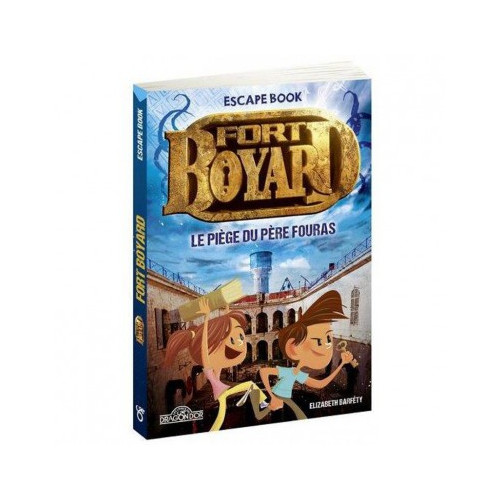 Escape Book Enfant - Fort Boyard Le piège du Père Fouras