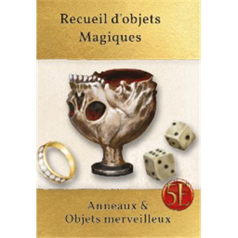 Recueil d'objets Magiques : Anneaux et Objets Merveilleux