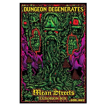Dungeon Degenerates : Mean Streets
