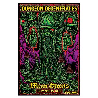 Dungeon Degenerates : Mean Streets
