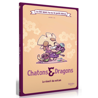 Chatons & Dragons : Le Réveil du Volcan - La BD dont tu es le Petit Héros
