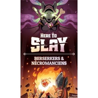 Here to Slay : Berserkers  et  Nécromanciens