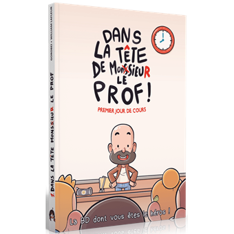 Dans la Tête de Monsieur le Prof