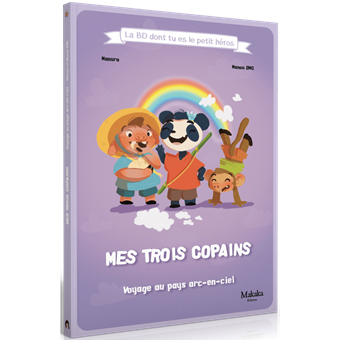 Mes Trois Copains - La BD dont tu es le Petit Héros