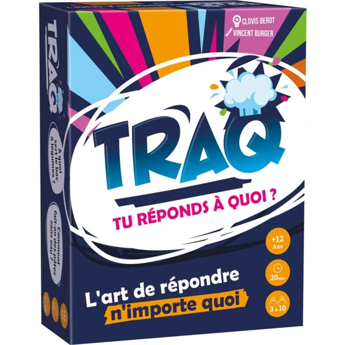 TRAQ : Tu Réponds à Quoi ?