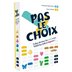 Pas le Choix